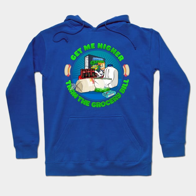 Higher than the Grocery Bill Hoodie by rt-shirts